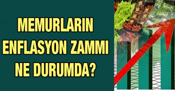 Mart ayı enflasyon rakamları açıklandı! Memurların enflasyon zammı ne durumda?