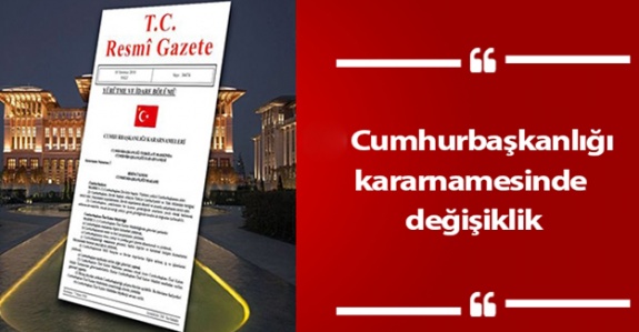 1 nolu CBK'da 25 maddelik değişiklik yapıldı