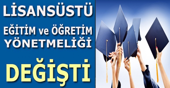 Lisansüstü eğitim ve öğretim yönetmeliğinde değişiklik (14 Nisan 2020)