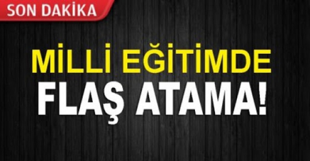 Milli Eğitim Müdürlüğü’nde Flaş Görev Değişikliği!