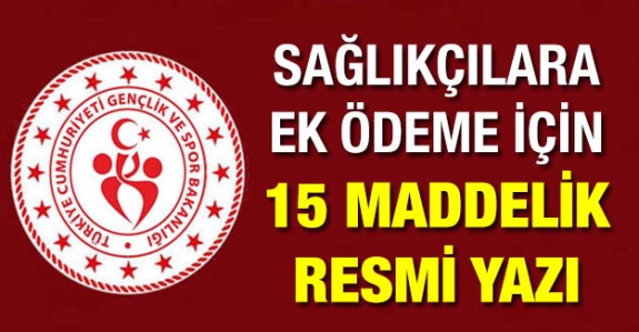 Sağlık Personeline Ek Ödeme Yapılmasına İlişkin Usûl ve Esaslar Belirlendi (15 Madde)