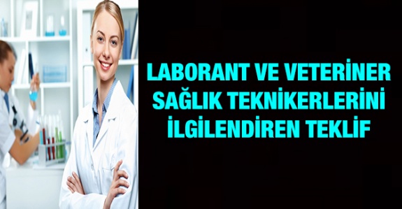 Sağlık hizmetleri sınıfına laborant ve veteriner sağlık teknikerleri eklensin