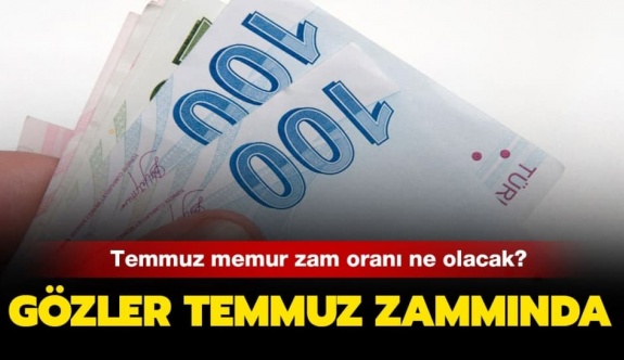 2020 Temmuz memur zammı ne kadar olacak?