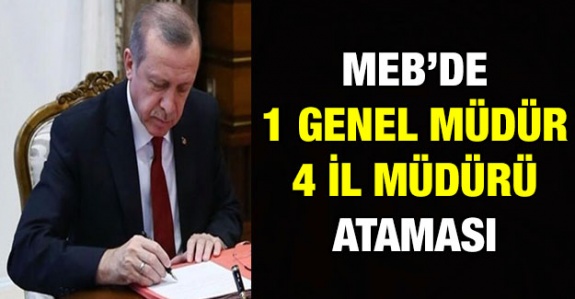 MEB'de Genel Müdür ve 4 İl Müdürü Ataması Gerçekleşti