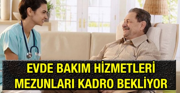 Sağlık Bir-Sen, Evde Bakım Hizmetleri Mezunlarına Kadro Talep Ediyor