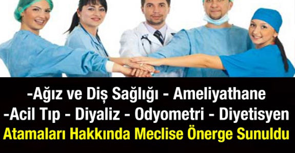 Ameliyathane teknikeri, diyaliz teknikeri, acil tıp teknikeri, diyetisyen, ağız ve diş sağlığı teknikeri ve odyometri teknikeri atamalarına ilişkin 10 Nisan 2020 tarihinde TBMM Başkanlığına önerge sunuldu.