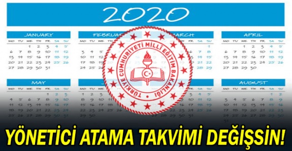 MEB Yönetici Atama Takviminde Değişiklik Yapılsın!