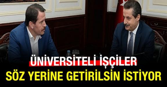 Üniversiteli İşçiler 2015'de verilen söz yerine getirilsin istiyor