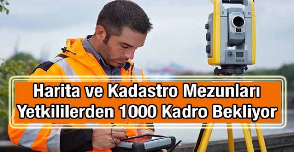 3319 Kodlu Harita ve Kadastro Mezunlarından 1000 Atama Talebi