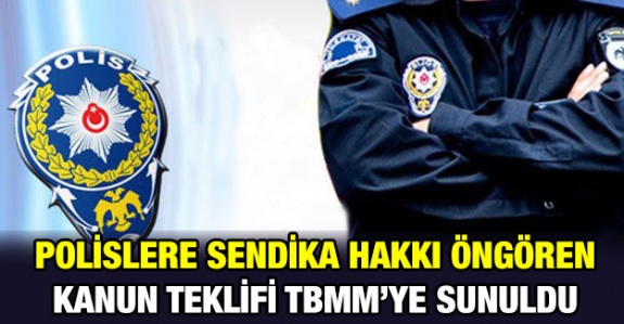 Polislere sendika hakkı verilsin kanun teklifi (Mayıs 2020)