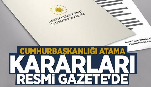 23 Mayıs 2020 tarihli Cumhurbaşkanı atama kararları