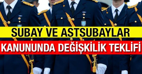 Subay ve Astsubaylar Kanununda Değişiklik İçin Kanun Teklifi (3 Haziran 2020)