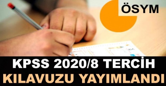 ÖSYM 2020/8 KPSS tercih kılavuzu yayımlandı