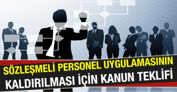 'Sözleşmeli personel' uygulamasının kaldırılması için kanun teklifi