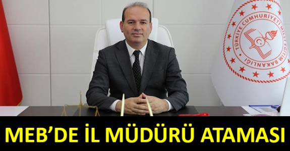 İl Milli Eğitim Müdürlüğününe Yeni Atama