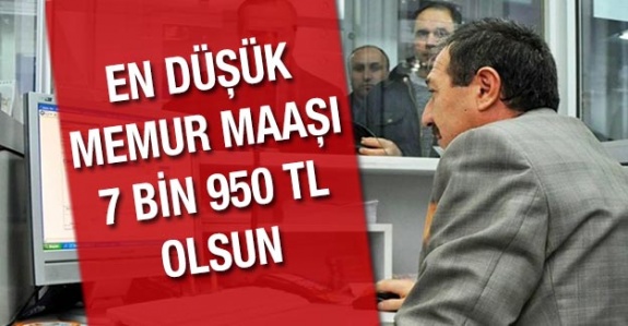 Memur yeni sözleşme istiyor: En düşük maaş 7 bin 950 TL olsun