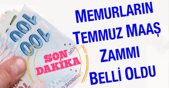 İşte memurların 2020 Temmuz maaş zam oranı ve enflasyon farkı zammı