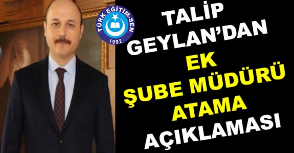 Türk Eğitim-Sen'den Ek Şube Müdürü Atamaları Hakkında Açıklama