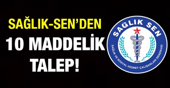 Sağlık Sen'den 10 Maddelik Talep! 3600 ek gösterge, sözleşmeliye kadro, ek ödeme vs..