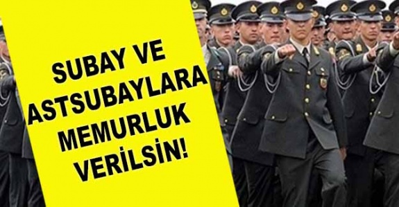 Subay ve astsubaylara sınavsız memurluk hakkı TBMM'de görüşüldü