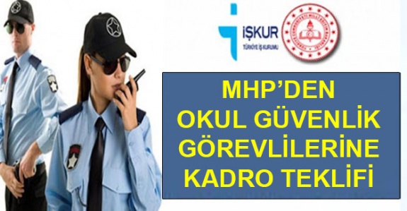 Okullardaki TYP Güvenlik Görevlilerine MHP'den Kadro Kanun Teklifi