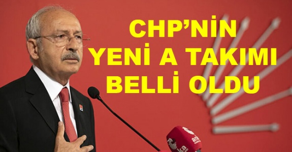 CHP'nin A takımı belli oldu! İşte Kılıçdaroğlu'nun 16 kişilik yeni MYK'sı