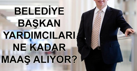 Kadrolu belediye başkan yardımcısı maaşları ne kadar? (2020 temmuz- aralık)