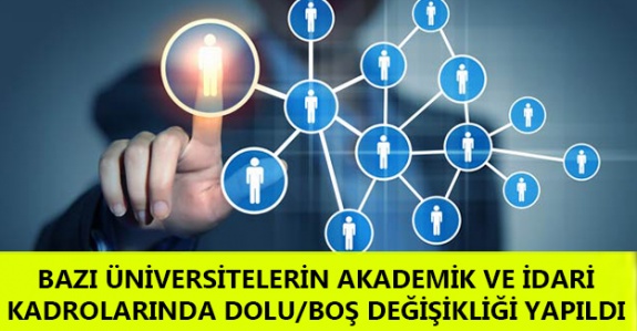 Üniversitelerin akademik ve idari dolu boş kadrolarında değişiklik yapıldı 4 Eylül 2020