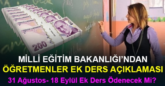 31 Ağustos- 18 Eylül arası öğretmenlerin ek dersi nasıl ödenecek? MEB'den ek ders açıklaması