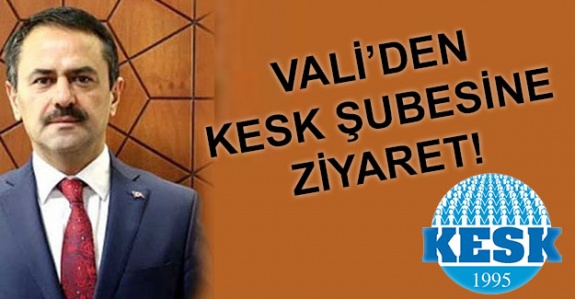 Vali'den KESK'e bağlı SES şubesine ziyaret