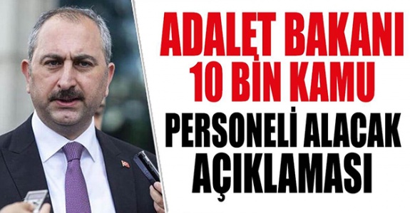 Bakan açıkladı! 10 bin kamu personeli alınacak!