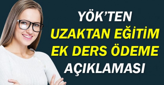 YÖK'ten uzaktan eğitim ek dersler ödemesi hakkında açıklama