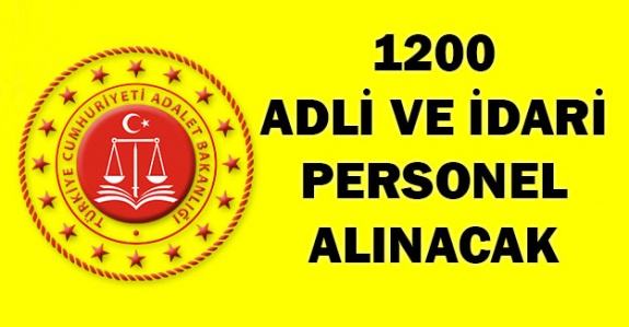 Adalet Bakanlığından 1200 Adli ve İdari Personel Alım İlanı