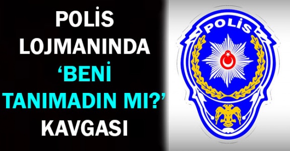 Polis memuru ile emniyet müdürü arasında 'Beni tanımadın mı?' kavgası