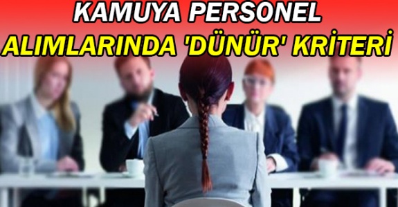 Kamuya personel alımlarında 'dünür' kriteri