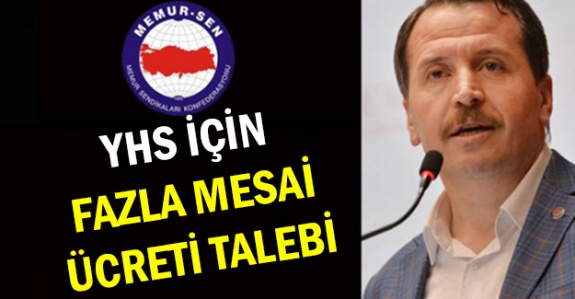 Memur-Sen: Yardımcı Hizmetler Sınıfına Fazla Mesai Ücreti Ödensin!