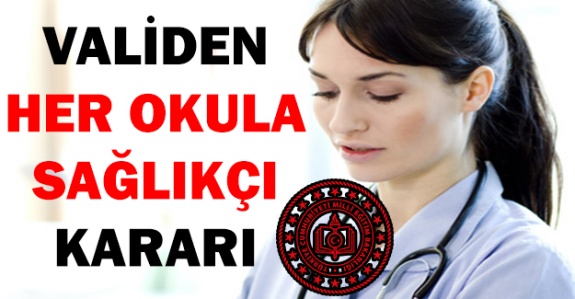 Validen örnek uygulama! Her okula bir sağlık personeli verilecek!