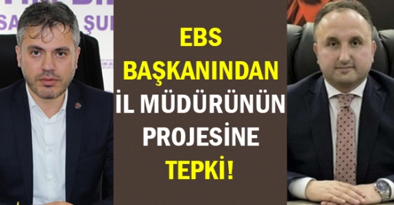 Eğitim Bir Sen İl Başkanından İl Müdürünün Projesine Tepki!