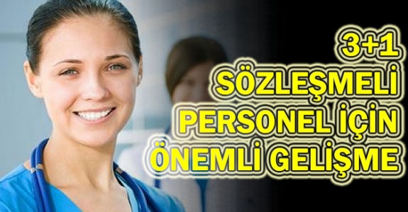 3+1 Sözleşmeli Personel İçin Önemli Gelişme