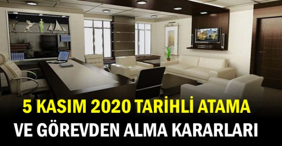 5 Kasım 2020 atama ve görevden alma kararları yayımlandı