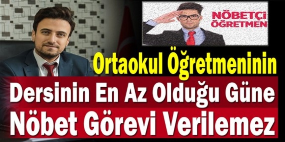 Ortaokul Öğretmeninin Dersinin En Az Olduğu Güne Nöbet Görevi Verilemez