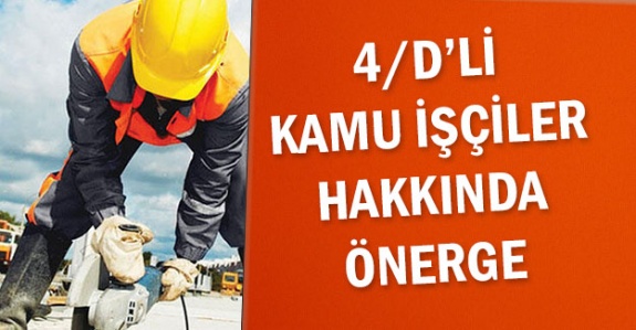 4/D Kamu İşçilerini İlgilendiren Önerge TBMM'de