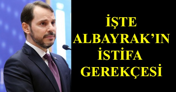 İşte Berat Albayrak'ın istifa kararı vermesinin sebebi