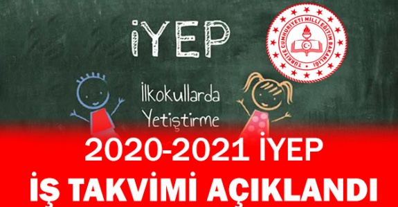 İlkokullarda Yetiştirme Programı (İYEP) Uygulama Takvimi 2020-2021