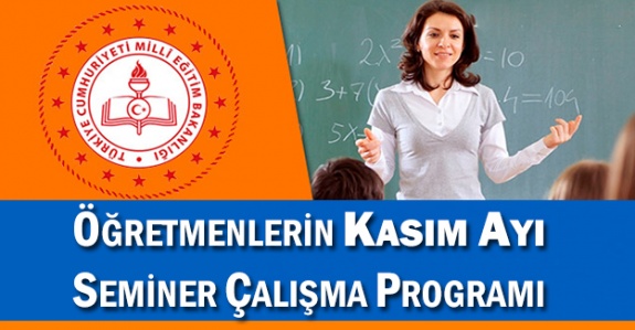 Öğretmenlerin 16-20 Kasım 2020 Mesleki Çalışma Programı Yayımlandı! İşte Seminer Konuları