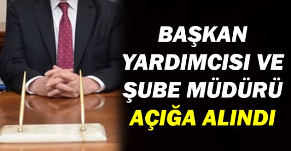 Belediye Başkan yardımcısı ve şube müdürü açığa alındı