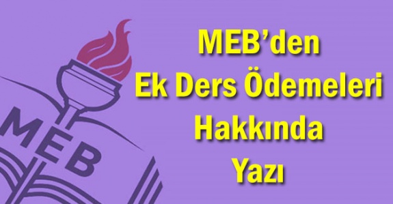 MEB'den ek ders ödemeleri hakkında 13 maddelik resmi yazı