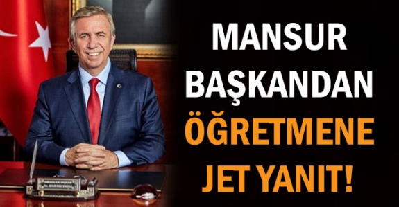 Mansur Başkan'dan köy öğretmenine jet yanıt!