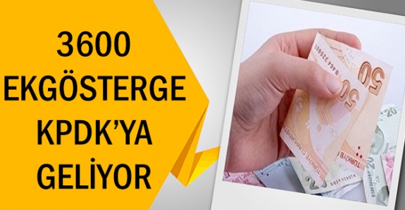 Memurlara 3600 ek gösterge KPDK'da gündeme gelecek