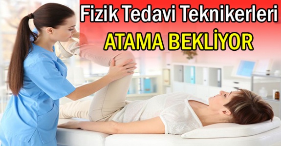 Fizyoterapi ve Rehabilitasyon bölümü mezunları atama bekliyor